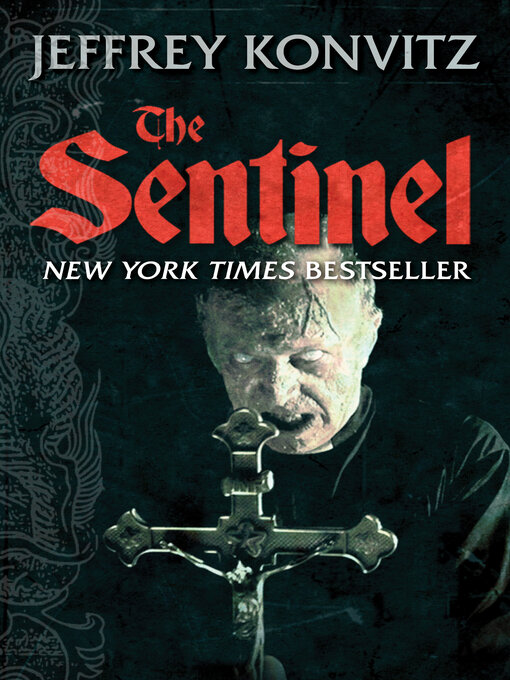 Title details for The Sentinel by Jeffrey Konvitz - Available